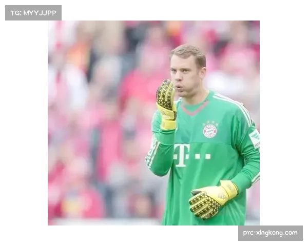 拜仁门将诺伊尔里程碑出场 传奇地位构成俱乐部无形资产一部分